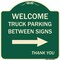 Signmission Reserved Parking Welcome Truck Parking Between Signs Thank You Alum Sign, 18" x 18", G-1818-23010 A-DES-G-1818-23010 - alternate 1